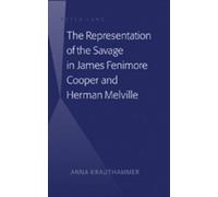 Anna Krauthamme The Representation of the Savage in James Fen (Copertina rigida)