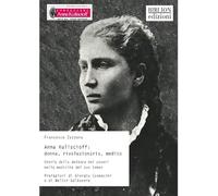 Anna Kuliscioff: donna, rivoluzionaria, medico. Storia della dottora dei poveri nella medicina del suo tempo