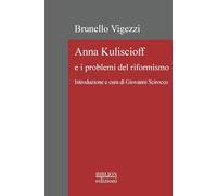 Anna Kuliscioff e i problemi del riformismo