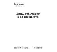 Anna Kuliscioff e la nichilista