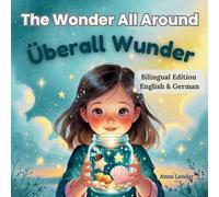 Anna Landar The Wonder All Around / Überall Wunder (Tascabile)