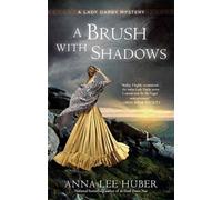 Anna Lee Huber A Brush with Shadows (Tascabile)