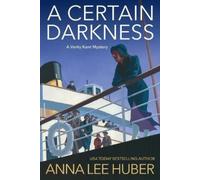 Anna Lee Huber A Certain Darkness (Tascabile) Verity Kent Mystery (#6)