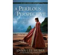 Anna Lee Huber A Perilous Perspective (Tascabile)