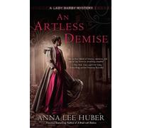 Anna Lee Huber An Artless Demise (Tascabile)
