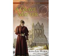Anna Lee Huber Huber, Anna Lee A Grave Matter (Tascabile) Lady Darby Mystery