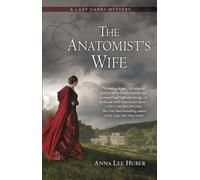 Anna Lee Huber The Anatomist's Wife (Tascabile) Lady Darby Mystery