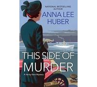Anna Lee Huber This Side of Murder (Tascabile) Verity Kent Mystery
