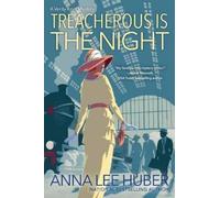 Anna Lee Huber Treacherous Is the Night (Tascabile) Verity Kent Mystery