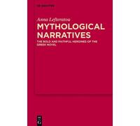 Anna Lefteratou Mythological Narratives (Copertina rigida) MythosEikonPoiesis