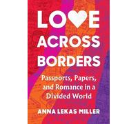 Anna Lekas Miller Love Across Borders (Copertina rigida)