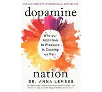 Anna Lembke Dopamine Nation (Tascabile)