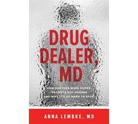 Anna Lembke Drug Dealer, MD (Tascabile)