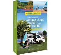 Anna-Lena Knobl Wohnmobilführer - Camperglück: Die schönsten Aktiv-C (Tascabile)