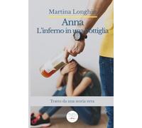 Anna. L'inferno in una bottiglia: Versione aggiornata