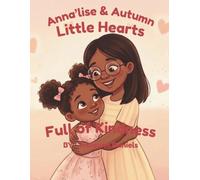 Anna’lise & Autumn: Little Hearts Full of Kindness