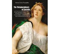 Anna Livia Frassetto The Metamorphoses of Lucretia (Tascabile)