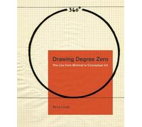 Anna Lovatt Drawing Degree Zero (Copertina rigida) Refiguring Modernism