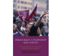 Anna Luiza Salles Souto Democracy, Citizenship and Youth (Copertina rigida)