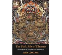 Anna Lutkajtis The Dark Side of Dharma (Tascabile)