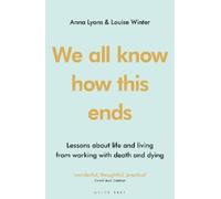 Anna Lyons Louise Winter We all know how this ends (Tascabile)