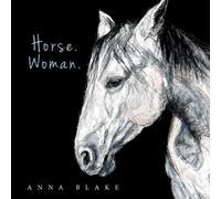 Anna M Blake Horse. Woman. (Tascabile)
