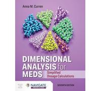 Anna M. Curren Dimensional Analysis for Meds: Simplified Dosage Calc (Tascabile)