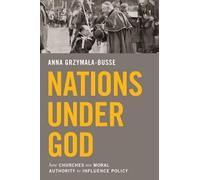 Anna M. Grzymała-Busse Nations under God (Tascabile)
