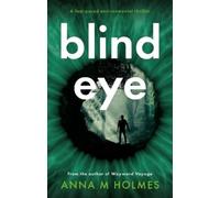 Anna M Holmes Blind Eye (Tascabile)