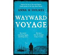 Anna M Holmes Wayward Voyage (Tascabile)
