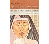 Anna M. Nogar Quill and Cross in the Borderlands (Tascabile)