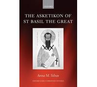 Anna M. Silvas The Asketikon of St Basil the Great (Copertina rigida)