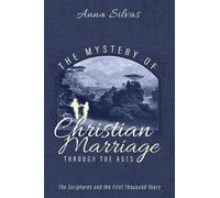 Anna M Silvas The Mystery of Christian Marriage Through the A (Copertina rigida)