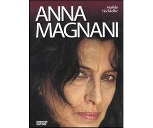 Anna Magnani - Hochkofler Matilde