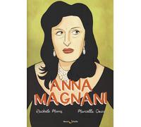 Anna Magnani - Marrazzo Rachele, Onzo Marcella