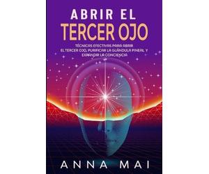 Anna Mai Abrir El Tercer Ojo (Tascabile)