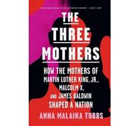 Anna Malaika Tubbs The Three Mothers (Tascabile)