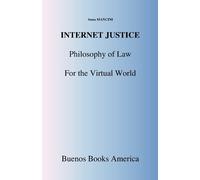 Anna Mancini Internet Justice, Philosophy of Law for the Virtual Wor (Tascabile)