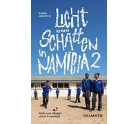 Anna Mandus Licht und Schatten in Namibia 2: Mehr vom Alltag in eine (Tascabile)