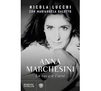 Anna Marchesini. La voce e l'arte