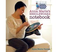 Anna Maria Horner Anna Maria's Needleworks Notebook (Tascabile)