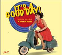 Anna Maria Kaufmann It's a Good Day Album