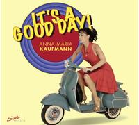 Anna Maria Kaufmann It's a Good Day (CD) Album