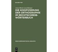Anna Maria Lass Die Kodifizierung Der Orthographie Im Rechtsc (Copertina rigida)