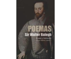 Anna Maria Leoni T POEMAS Sir Walter Ralegh (Tascabile)