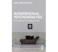 Anna Maria Loiacono Interpersonal Psychoanalysis (Tascabile)