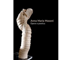 Anna Maria Masoni. Opere e poetica - [Vanillaedizioni]