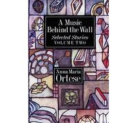 Anna Maria Ortese Music Behind the Wall (Tascabile)
