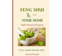 Anna Maria Prezio Feng Shui Rx for Your Home (Tascabile)