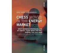 Anna Maria Scog Chess moves in the energy market. West German strate (Tascabile)